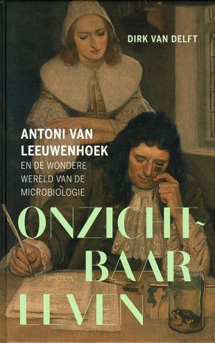 Antoni van Leeuwenhoek legde de microwereld bloot