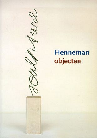 Objecten en sculpturen van Jeroen Henneman