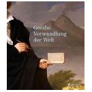 Johann Wolfgang Goethes transformatie van de wereld (1)