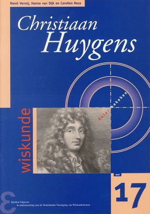 Christiaan Huygens: een moderne geleerde