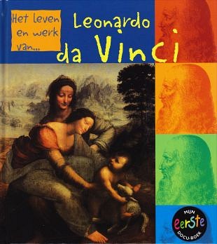 Uit het leven en werk van uitvinder Leonardo da Vinci