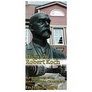 Volg vele sporen uit het leven en het werk van Robert Koch