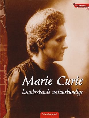 Radioactiviteit bracht Marie Curie roem
