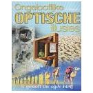 Meer ongelooflijke optische illusies
