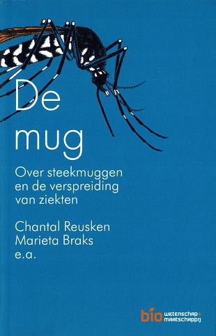 De mug. Over steekmuggen en verspreiding van ziekten