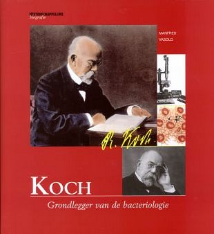 Robert Koch als motor van de moderne geneeskunde