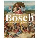 Het fantasierijke werk van schilder Jheronimus Bosch