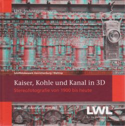 Kaiser, Kohle und Kanal in 3D 