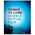 Sciencefiction films zorgen voor toekomstperspectieven