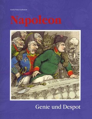 Napoleon Bonaparte als een genie en veroveraar